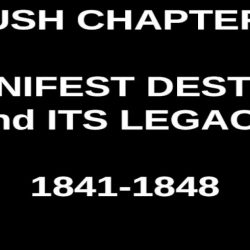 Chapter 17 manifest destiny and its legacy