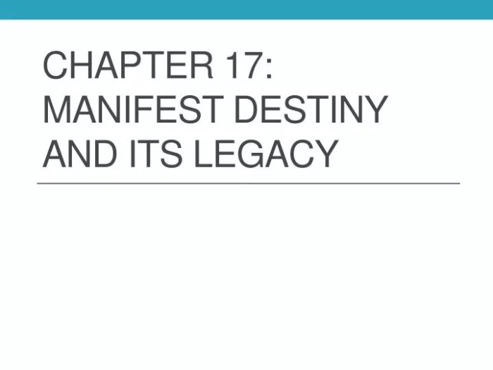 Chapter 17 manifest destiny and its legacy